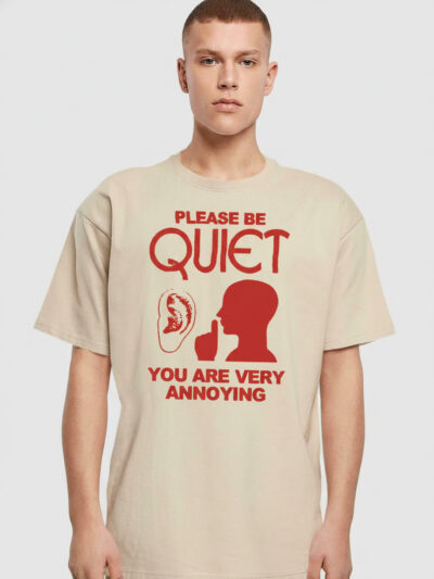 Please Be Quiet Shirt – You Are Very Annoying | Funny Library Office Joke Shirt for Introverts – Vintage Humor Tee