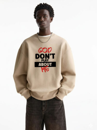 God Don’t Play About Me Shirt | Unisex Christian Shirt – Faith Based Religious Apparel
