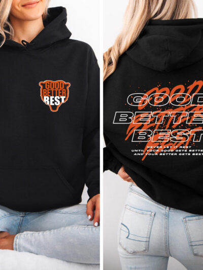 Good Better Best Bears Shirt | Chicago Bears Pro Football Motivational Mantra T-Shirt., Sweatshirt & Hoodie